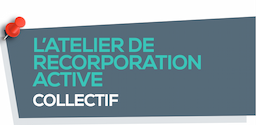 L’ATELIER DE RECORPORATION ACTIVE COLLECTIF