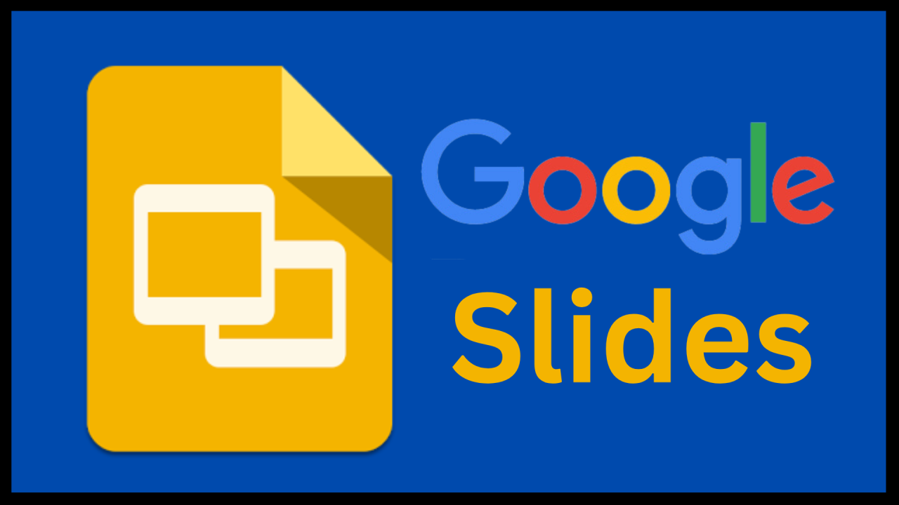 GOOGLE SLIDES