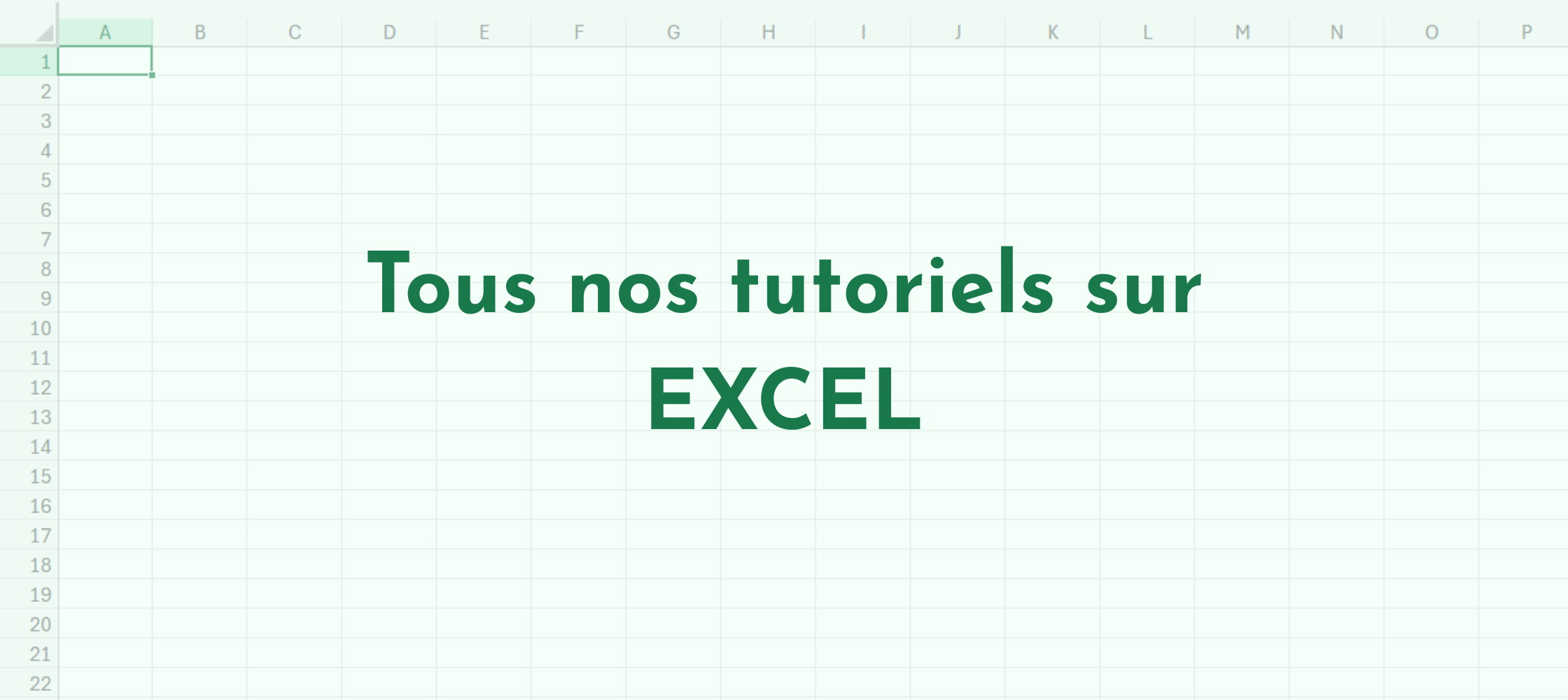 Tous nos tutoriels sur Excel
